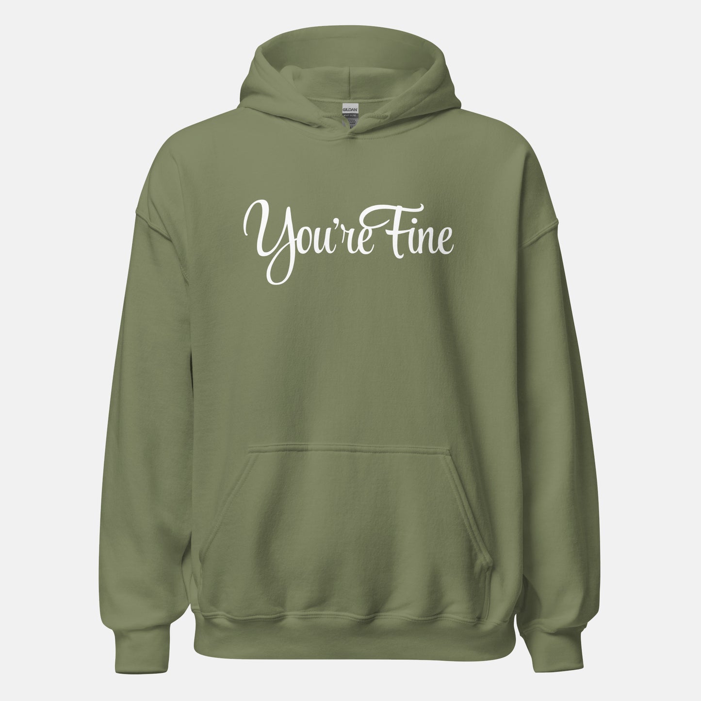 You're Fine Hoodie (uni)